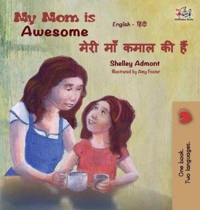 My Mom is Awesome - in Hindi and English (HC)