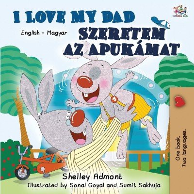 I Love My Dad - in Hungarian and English (PB) V3