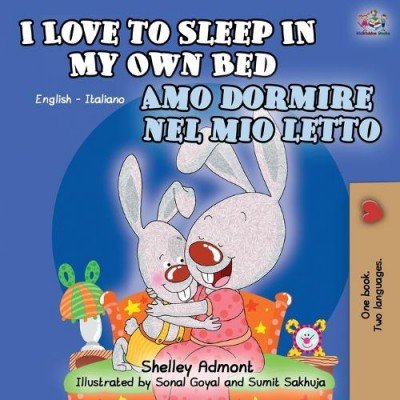I Love to Sleep  -  in My Own Bed  in Italian and English  (PB)
