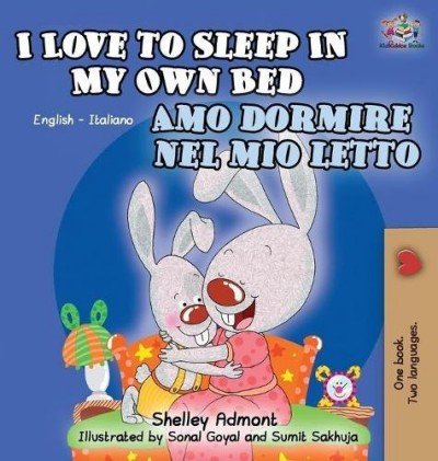 I Love to Sleep  -  in My Own Bed  in Italian and English  (HC)