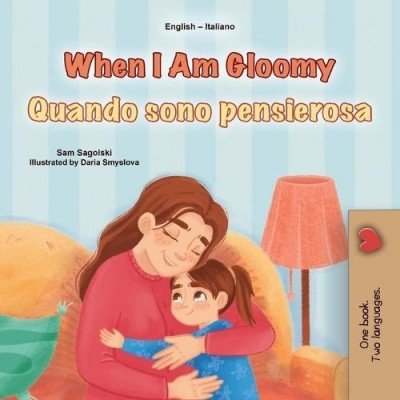When I am Gloomy  -  in Italian and English   (PB)