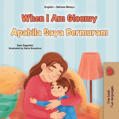 When I am Gloomy - in Malay and English (PB)
