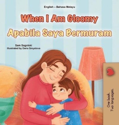 When I am Gloomy - in Malay and English (HC)