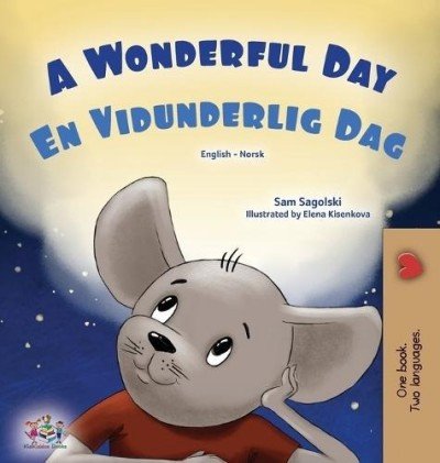 A wonderful Day  -  in Norwegian and English   (HC)