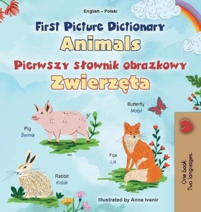 First Picture Dictionary - Animals  -  in Polish and English   (HC)