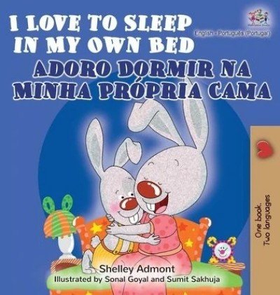I Love to Sleep  -  in My Own Bed  in Portuguese Portugal and English  (HC)