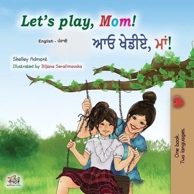Lets Play, Mom!  -  in Punjabi (Gurmukhi) and English   (PB)