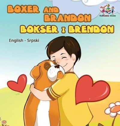 Boxer and Brandon  -  in Serbian Latin and English   (HC)