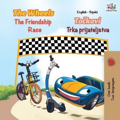 The Wheels: The Friendship Race - in Serbian Latin and English (PB)