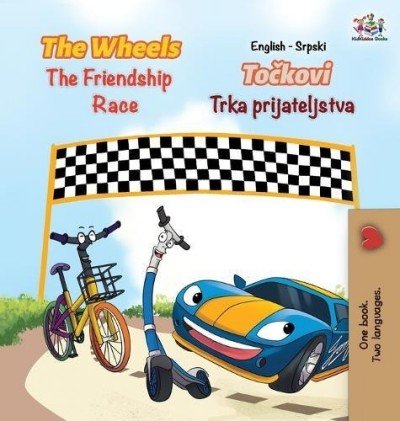 The Wheels: The Friendship Race - in Serbian Latin and English (HC)