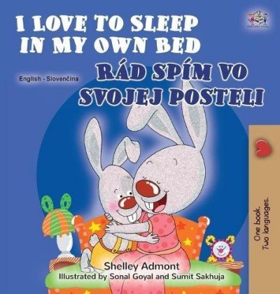 I Love to Sleep  -  in My Own Bed  in Slovak and English  (HC)