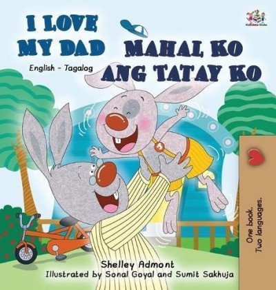 I Love My Dad  -  in Tagalog and English   (HC)
