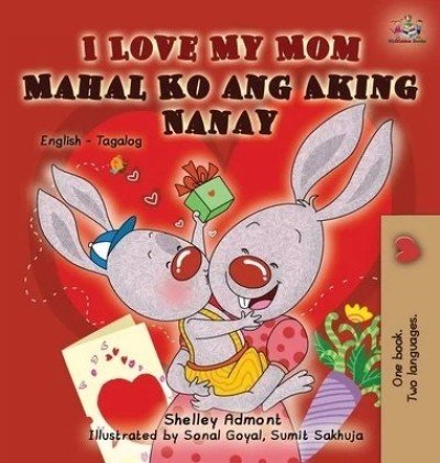 I Love My Mom - in Tagalog and English (HC)