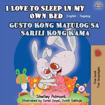 I Love to Sleep - in My Own Bed in Tagalog and English (PB)