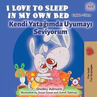 I Love to Sleep - in My Own Bed in Turkish and English (PB)