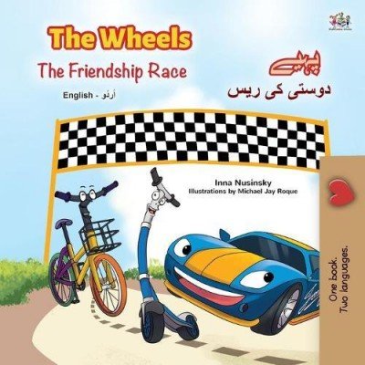 The Wheels: The Friendship Race  -  in Urdu and English   (PB)