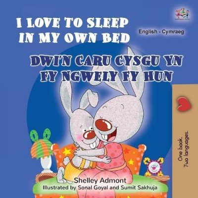I Love to Sleep - in My Own Bed in Welsh and English (PB)