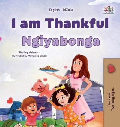 I am Thankful - in Zulu and English (HC)