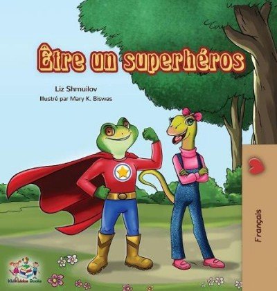 Being a Superhero - in French only (HC)