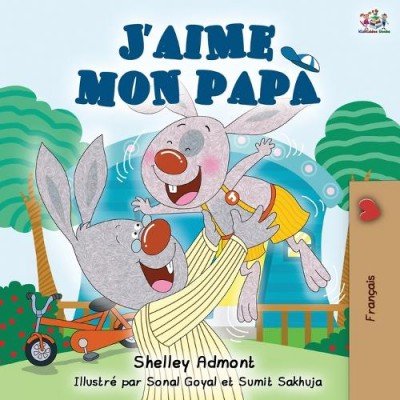 I Love My Dad  -  in French only   (PB)