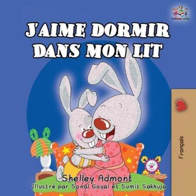 I Love to Sleep in My Own Bed  -  in French only   (PB)