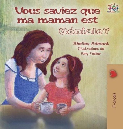 My Mom is Awesome - in French only (HC)