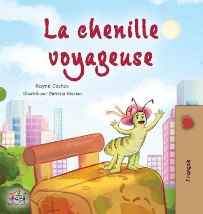 The traveling Caterpillar - in French only (HC)