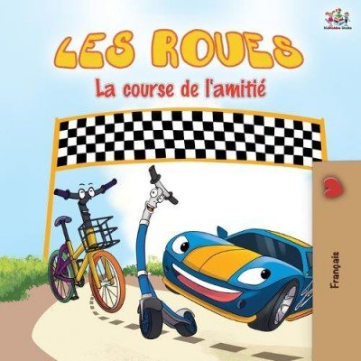 The Wheels: The Friendship Race  -  in French only   (PB)