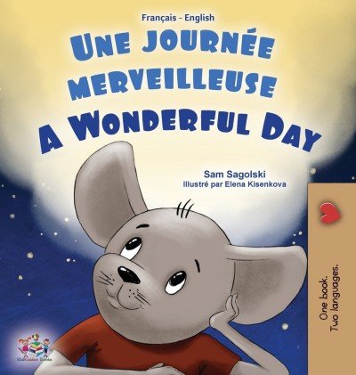 A wonderful Day - in French and English (HC)