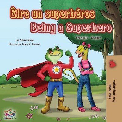 Being a Superhero - in French and English (PB)