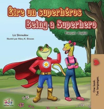 Being a Superhero - in French and English (HC)