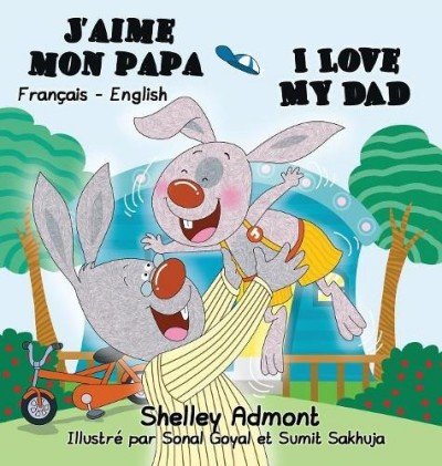 I Love My Dad  -  in French and English   (HC)