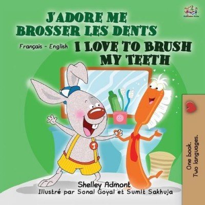 I Love to Brush My Teeth - in French and English (PB)