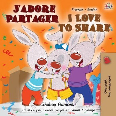 I Love to Share  -  in French and English   (PB)