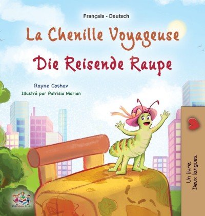 The traveling Caterpillar - in French and German (HC)