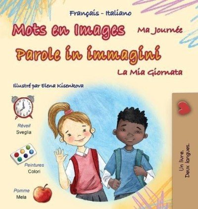 Words in Pictures - My Day - in Italian and French (HC)