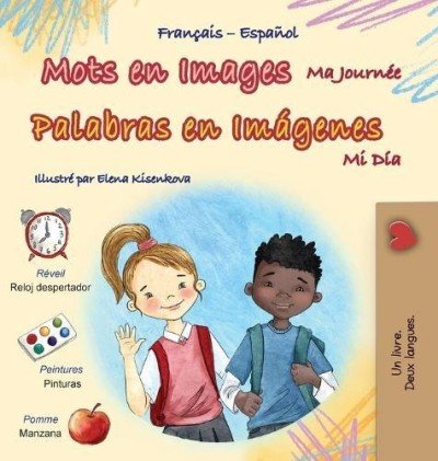 Words in Pictures - My Day - in Spanish and French (HC)
