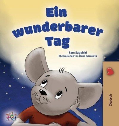 A wonderful Day - in German only (HC)