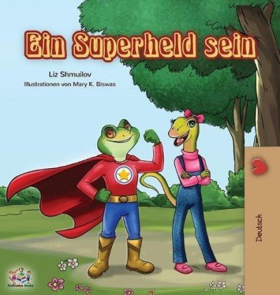 Being a Superhero  -  in German only   (HC)