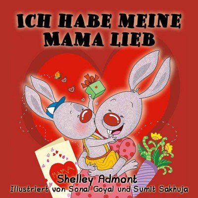I Love My Mom  -  in German only   (HC)
