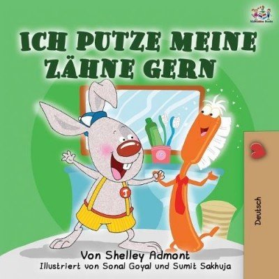 I Love to Brush My Teeth - in German only (PB)