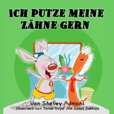 I Love to Brush My Teeth - in German only (HC)