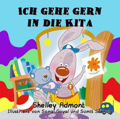 I Love to Go to Daycare  -  in German only   (HC)