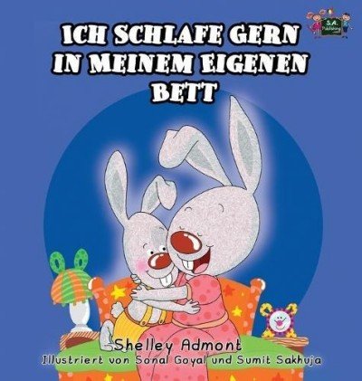 I Love to Sleep in My Own Bed  -  in German only   (HC)
