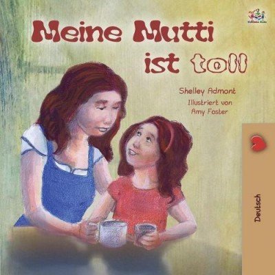 My Mom is Awesome - in German only (PB)