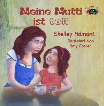 My Mom is Awesome - in German only (HC)