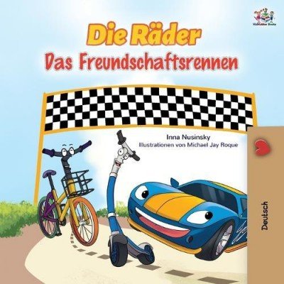 The Wheels: The Friendship Race  -  in German only   (PB)