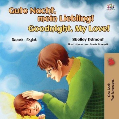 Goodnight, My Love! - in German and English (PB)