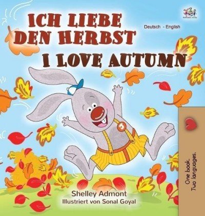 I Love Autumn - in German and English (HC)