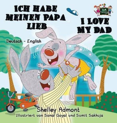 I Love My Dad - in German and English (HC)